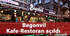 Begonvil Kafe-Restoran açıldı