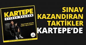 SINAV KAZANDIRAN TAKTİKLER KARTEPE’DE