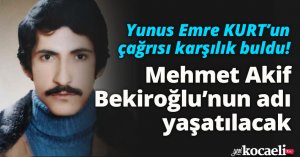 MHP İl Başkanı Yunus Emre KURT’un çağrısı karşılık buldu!  Mehmet Akif Bekiroğlu’nun adı yaşatılacak