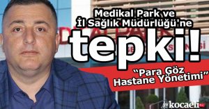 Hizmet-İş Medikal Park ve İl Sağlık Müdürlüğü'ne tepki gösterdi!