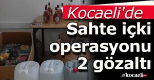 Kocaeli'de jandarma ekiplerinden sahte içki operasyonu: 2 gözaltı