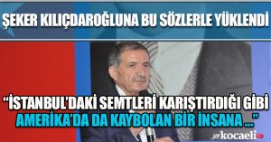 ŞEKER KILIÇDAROĞLUNA BU SÖZLERLE YÜKLENDİ