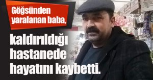 Tartıştığı şahsı yaralamasına engel olmaya çalıştı, babasının ölümüne neden oldu