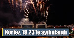 Körfez, 19.23’te aydınlandı