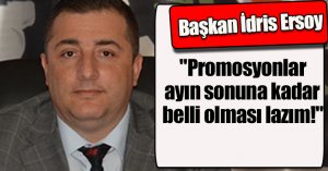 “AYIN SONUNA KADAR MUHAKKAK BİR GELİŞME OLMASI LAZIM”