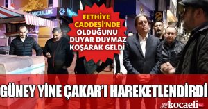 GÜNEY YİNE ÇAKAR'I HAREKETLENDİRDİ