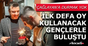 ÇAĞLAYAN’A DURMAK YOK