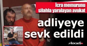 Kar maskesi takarak icra memurunu silahla yaralayan avukat adliyeye sevk edildi