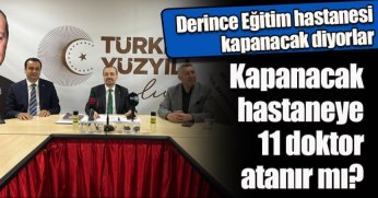 Kapanacak diyorlar kapanacak hastaneye 11 doktor atanır mı?