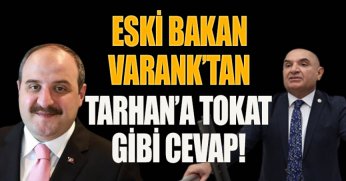 ESKİ BAKAN VARANK’TAN TARHAN’A TOKAT GİBİ CEVAP!