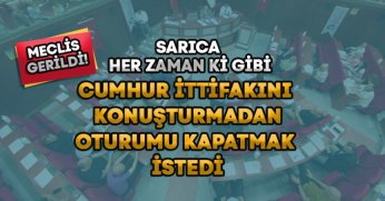 CUMHUR İTTİFAKINI KONUŞTURMADAN OTURUMU KAPATMAK İSTEDİ, MECLİS GERİLDİ!