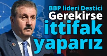 Destici: Yerel seçimlerde gerekirse ittifak yaparız