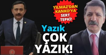YILMAZ'DAN KANKO'YA SERT TEPKİ!