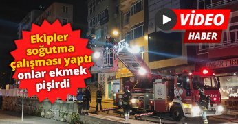 Ekipler soğutma çalışması yaptı, onlar ekmek pişirdi
