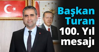 Başkan Turan 100. Yıl mesajı 