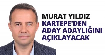 MURAT YILDIZ AK PARTİ KARTEPE'DEN ADAY ADAYLIĞINI AÇIKLAYACAK