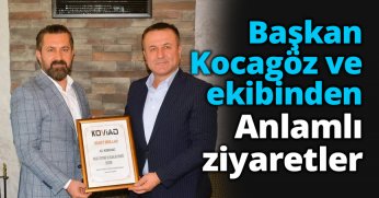 Başkan Kocagöz ve ekibinden  Anlamlı ziyaretler