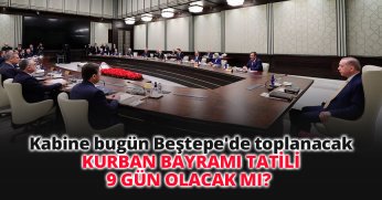 KURBAN BAYRAMI TATİLİ 9 GÜN OLACAK MI? 