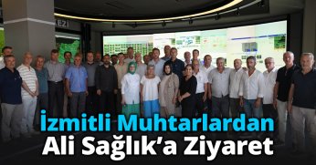 İzmitli Muhtarlardan Ali Sağlık’a Ziyaret 