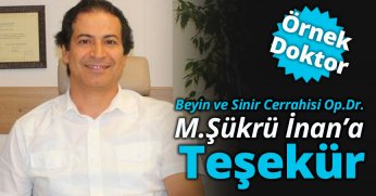 Beyin ve Sinir Cerrahisi Op.Dr. M.Şükrü İnan'a Teşşekkür