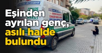 Eşinden ayrılan genç, asılı halde bulundu