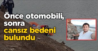 Önce otomobili, sonra cansız bedeni bulundu