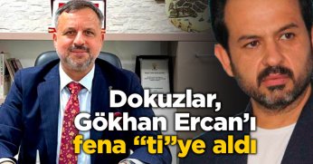 Dokuzlar, Gökhan Ercan’ı fena “ti”ye aldı