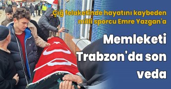 Memleketi Trabzon'da son veda