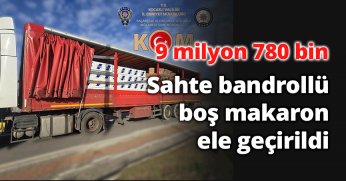 9 milyon 780 bin sahte bandrollü boş makaron ele geçirildi