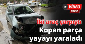 Kopan parça yayayı yaraladı