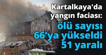 Kartalkaya'da yangın faciası: 66 ölü, 51 yaralı