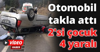 Amasya'da otomobil takla attı: 2'si çocuk 4 yaralı
