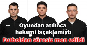 Oyundan atılınca hakemi bıçaklamıştı, futboldan süresiz men edildi