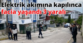 Elektrik akımına kapılınca facia yaşandı 3 yaralı