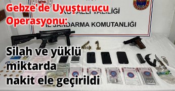 Gebze'de Uyuşturucu Operasyonu: Silah ve Yüklü Miktarda Nakit Ele Geçirildi