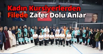 Kadın Kursiyerlerden Filede Zafer Dolu Anlar!
