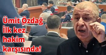 Ümit Özdağ hakim karşısında! İşte ilk sözleri