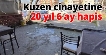 Kuzen cinayetine 20 yıl 6 ay hapis