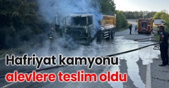 Hafriyat kamyonu alevlere teslim oldu