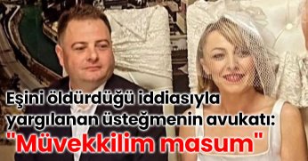 Eşini öldürdüğü iddiasıyla yargılanan üsteğmenin avukatı: 