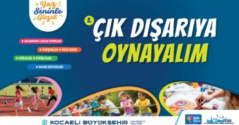 Haydi Kocaeli, “Çık Dışarıya Oynayalım”