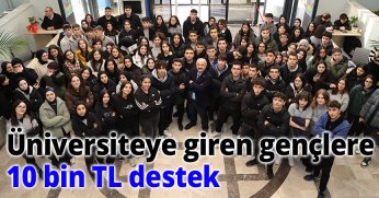 Üniversiteye giren gençlere 10 bin TL destek