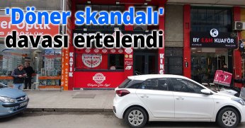 'Döner skandalı' davası ertelendi