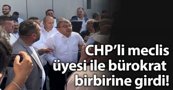 CHP’li meclis üyesi ile Bürokrat birbirine girdi!
