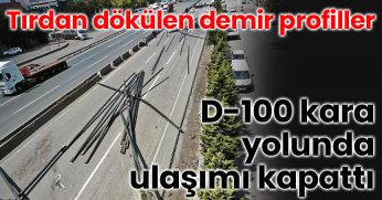 Tırdan dökülen demir profiller D-100 kara yolunda ulaşımı kapattı