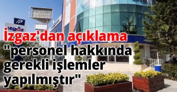  İzgaz'dan açıklama 
