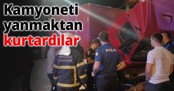 Kamyoneti yanmaktan kurtardılar