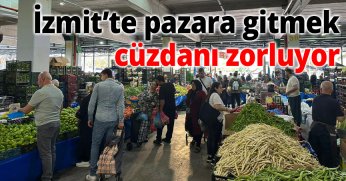 İzmit’te Pazara Gitmek Cüzdanı Zorluyor