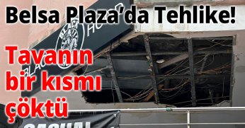 Belsa Plaza’da Tehlike! Tavanın Bir Kısmı Çöktü