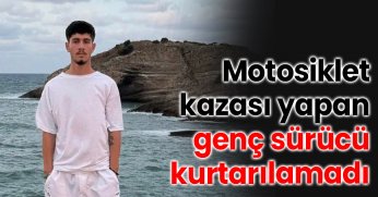 Motosiklet kazası yapan genç sürücü kurtarılamadı